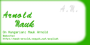 arnold mauk business card